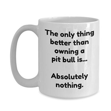 Imagem de Caneca Pit bull – Copo de café divertido Pitbull – A única coisa melhor.