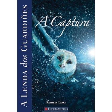 Imagem de A Lenda Dos Guardiões 01 - A Captura