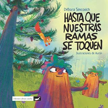 Imagem de Hasta Que Nuestras Ramas Se Toquen: literatura infantil