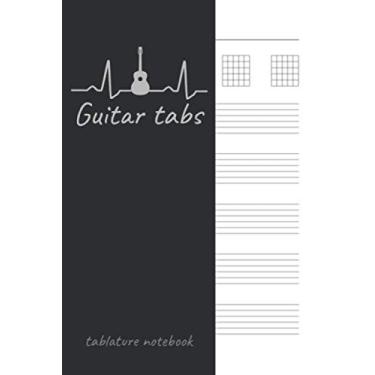 Imagem de Guitar Tabs Tablature Notebook: Singers Songwriters, Musicians & Guitarists Guitar Notebook for Creating Tabs on Sheet Music. 6x9 150 pages
