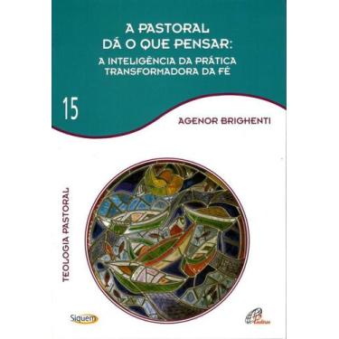 Imagem de Livro - A pastoral dá o que pensar - Vol. 15