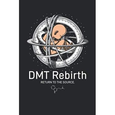 Imagem de DMT Rebirth Return To The Source.: Psychedelic DMT Ayahuasca Psychonaut Trip Notebook