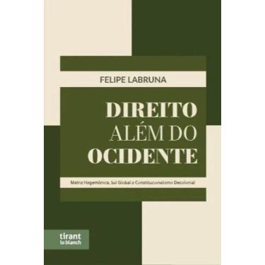 Imagem de Direito Além do Ocidente: Matriz Hegemônica, Sul Global e Constitucion