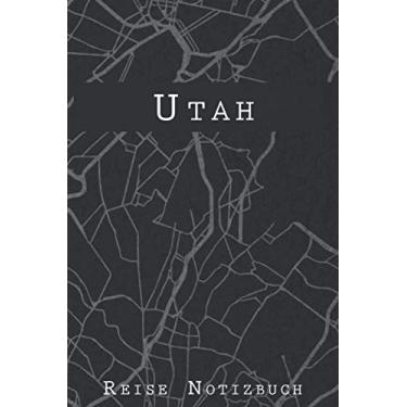 Imagem de Utah Reise Notizbuch: 6x9 Reise Journal I Notizbuch mit Checklisten zum Ausfüllen I Perfektes Geschenk für den Trip nach Utah oder einen Roadtrip in Amerika