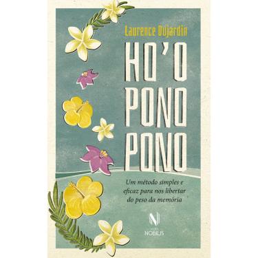 Imagem de Livro - Ho'oponopono: Um método simples e eficaz para nos libertar do peso da memória