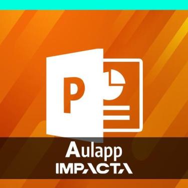 Imagem de Curso Pacote Office - Powerpoint  Faculdade Impacta - Aulapp - Cursos