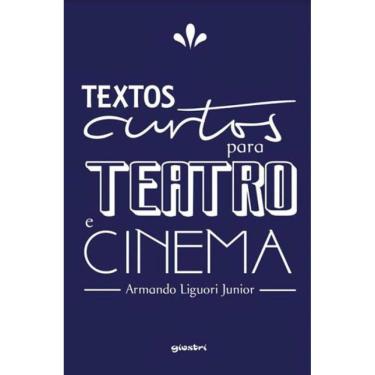 Imagem de Textos Curtos Para Teatro E Cinema