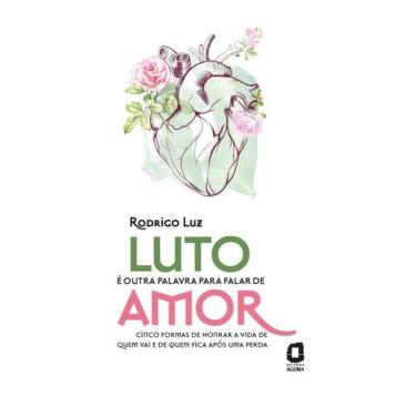 Imagem de Luto É Outra Palavra Para Falar De Amor