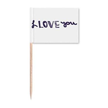 Imagem de I Love You Cute Quote Handwritten Toothpick Flags Marker Topper Decoração de Festa