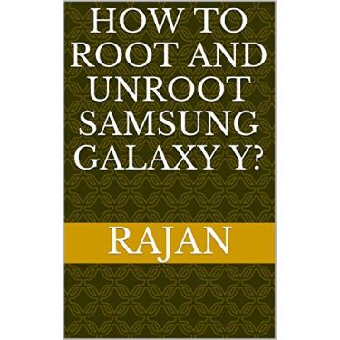 Imagem de How to Root and Unroot samsung galaxy Y? (English Edition)