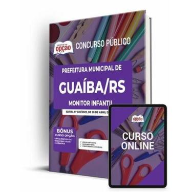 Imagem de Apostila Prefeitura de Guaíba - RS - Monitor Infantil - Apostilas Opçã