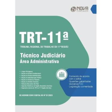 Imagem de Apostila TRT-11 - Técnico Judiciário - Área Administrativa - Nova Conc