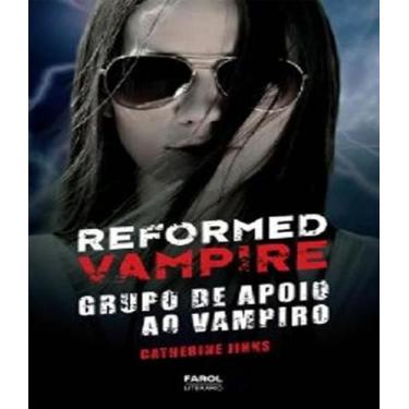 Imagem de Livro Reformed Vampire - Grupo De Apoio Ao Vampiro - Farol (Dcl)