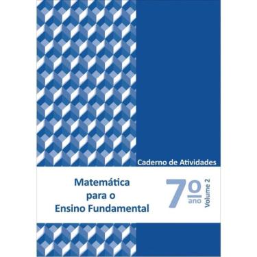 Imagem de Matemática Para Ensino Fundamental - 7º Ano - Caderno De Atividades - Vol. 2