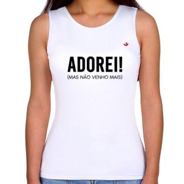 Imagem de Regata Feminina Adorei! Mas não venho mais - Foca na Moda, Branco, G