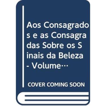 Imagem de Aos Consagrados E Às Consagradas Sobre Os Sinais Da Beleza - D.I. N  27