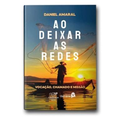 Imagem de Ao Deixar As Redes: Vocação, Chamado E Missão