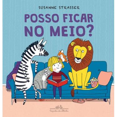 Imagem de Livro - Posso ficar no meio? - Companhia das Letrinhas