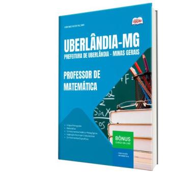 Imagem de Apostila Prefeitura de Uberlândia - MG - Professor de Matemática - Apo