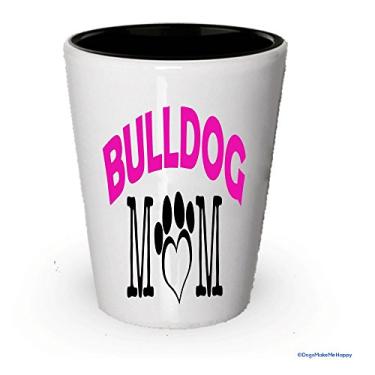Imagem de Copo de shot Bulldog Dad and Mom – Presentes para casais buldogues (1, mamãe)