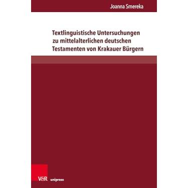 Imagem de Textlinguistische Untersuchungen Zu Mittelalterlichen Deutschen Testamenten Von Krakauer Burgern