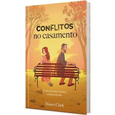 Imagem de Conflitos no Casamento - Se Não Há Como Evitá-Los, Cresça Com Eles