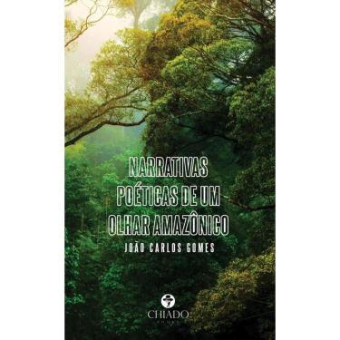 Imagem de Narrativas poéticas de um olhar amazônico