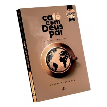 Imagem de Cafe Com Deus Pai 2025 - Porcoes Diarias de Tansformacao Rostirola, Junior