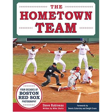 Imagem de The Hometown Team: Four Decades of Boston Red Sox Photography