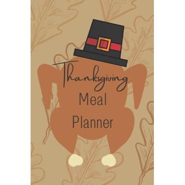 Imagem de Thanksgiving Meal and Party Planner: Party meal planner with attendees, allergies, who is bringing what, and your own shopping list