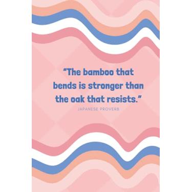 Imagem de The bamboo that bends is stronger than the oak that resists: Daily Planner and Journal - 2 in 1 notebooks with inspirational prompts, fun maze games, ... Best alternative to a card | Unisex gifts