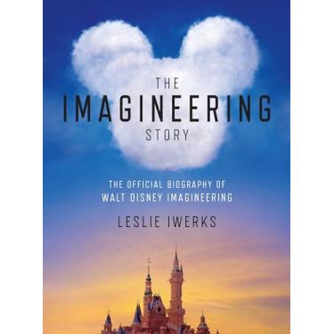 Imagem de The Imagineering Story: The Official Biography of Walt Disney Imagineering