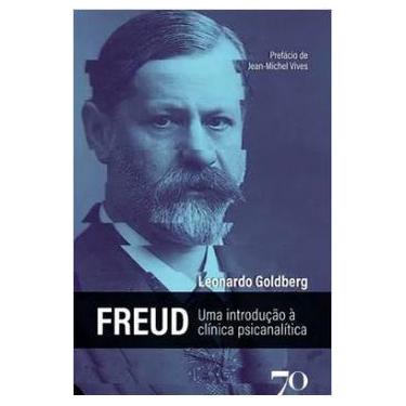 Imagem de Freud - Uma Introdução À Clinica Psicanalítica ( Novo ) - Leonardo Gol