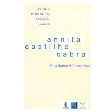Imagem de Annita Castilho Cabral - Coleção Pioneiros Da Psicologia Brasileira