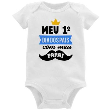 Imagem de Body Bebê Meu primeiro dia dos pais com meu papai - Foca na Moda, Bran
