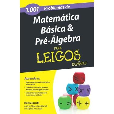 Imagem de 1001 Problemas Matemática Básica Pré-algebra Para Leigos