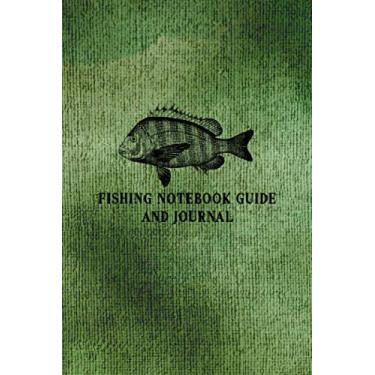 Imagem de Fishing Notebook Guide and Journal: The Ultimate Fishing Logbook for Recording All Important Information Related Each of Your Fishing Experiences and Trips - Faux Fabric Cover Design
