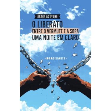 Imagem de O Liberato: Entre o vermute e a sopa / Uma noite em claro