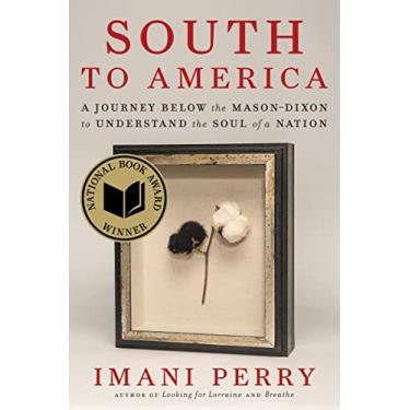 Imagem de South to America: A Journey Below the Mason-Dixon to Understand the Soul of a Nation