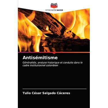 Imagem de Antisémitisme: Généralités, analyse historique et conduite dans le cadre institutionnel colombien