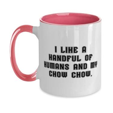 Imagem de Caneca Cool Chow Chow Dog Two Tone 325 ml, I Like a Handful of Humans and My, presentes para amantes de animais de estimação, presente de amigos, copo para chow Chow Chow Chow