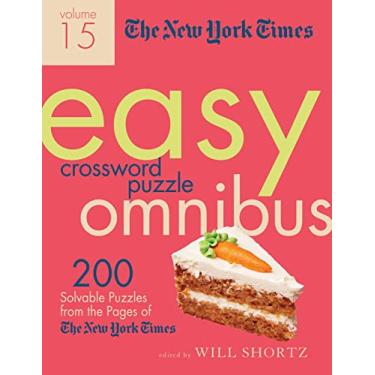 Imagem de The New York Times Easy Crossword Puzzle Omnibus Volume 15: 200 Solvable Puzzles from the Pages of the New York Times