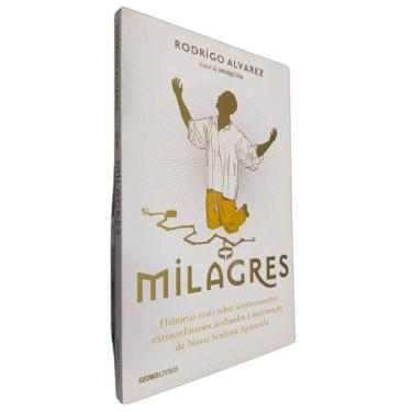 Imagem de Livro Físico Milagres Rodrigo Alvarez Histórias Reais Sobre Acontecimentos Atribuídos Á Intervenção de N. S. Aparecida