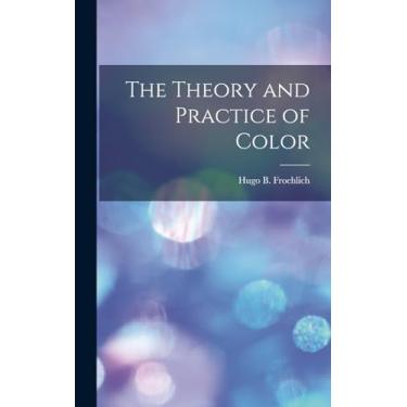 Imagem de The Theory and Practice of Color