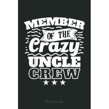 Imagem de Member Of The Crazy Uncle Crew Cool Crazy Family Party Notebook: Funny Monster Trucks Gifts for Kids Great Kids Appreciation Thank Gag Gifts for Girls Toddler Boys Dad Mom
