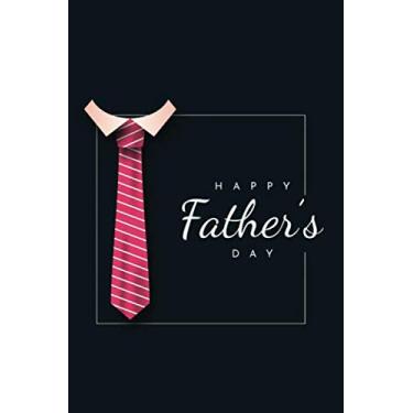 Imagem de HAPPY FATHER'S DAY: Funny Father's Day Gifts | Father's Day Gift's Card NoteBook - Journal | Gifts From Wife, Son, Daughter | Happy Father's Day | Lined NoteBook