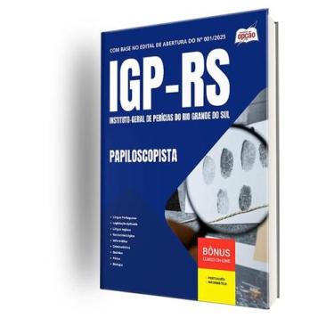 Imagem de Apostila IGP-RS  - Papiloscopista - Apostilas Opção