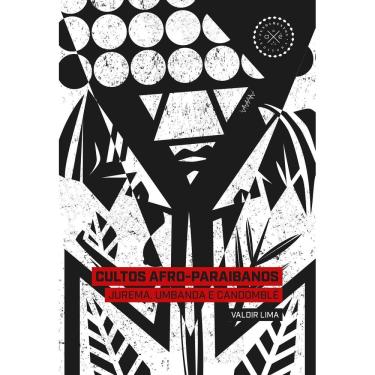 Imagem de Cultos Afro-Paraibanos - Jurema, Umbanda E Candomblé