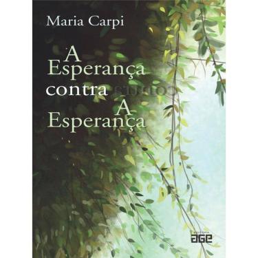 Imagem de A Esperança Contra A Esperança
