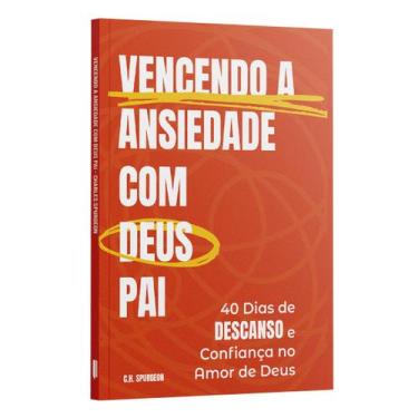 Imagem de Livro - Vencendo a Ansiedade com Deus Pai